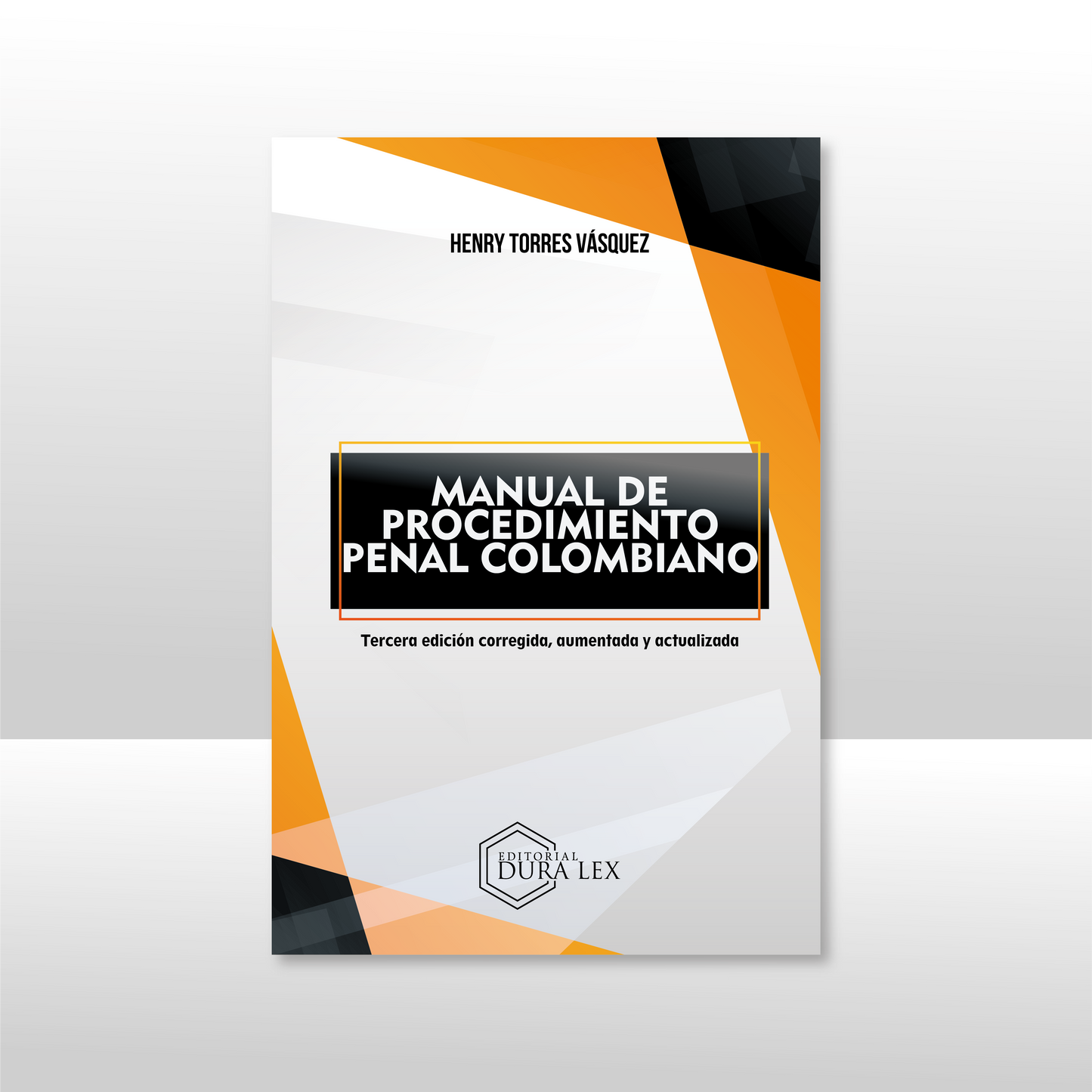 MANUAL DE PROCEDIMIENTO PENAL COLOMBIANO