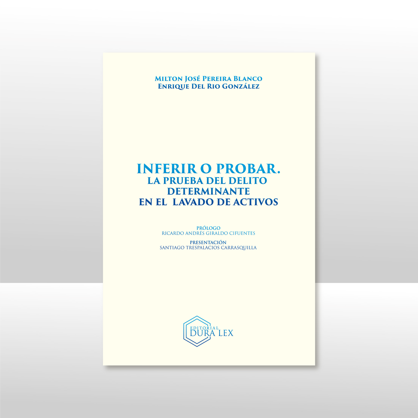 INFERIR O PROBRAR. LA PRUEBA DEL DELITO DETERMINANTE EN EL LAVADO DE ACTIVOS